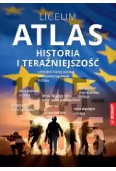 Atlas historia i teraźniejszość Liceum Książki Podręczniki i lektury