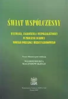 Świat współczesny Wyzwania zagrożenia Książki Polityka