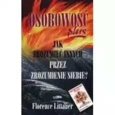 Osobowość plus Jak zrozumieć innych przez Br Książki Nauki humanistyczne