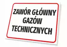 Tabliczka Zawór główny gazów technicznych Biuro i firma Odzież obuwie i inne artykuły BHP Instrukcje i znaki BHP