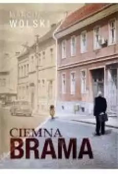 Ciemna Brama Książki Literatura obyczajowa