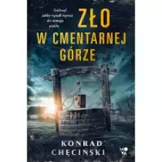 Zło w Cmentarnej Górze Książki Kryminał sensacja thriller horror