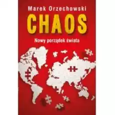 Chaos Nowy porządek świata Książki Literatura faktu