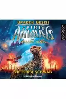 Spalona ziemia Spirit Animals Upadek Bestii Tom 2 Książki Audiobooki