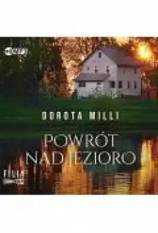 Powrót nad jezioro audiobook Książki Audiobooki Literatura Piękna