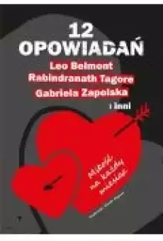 12 opowiadań Miłość na każdy miesiąc Książki Literatura piękna