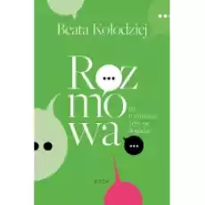 Rozmowa Jak rozmawiać żeby się dogadać Książki Nauki humanistyczne