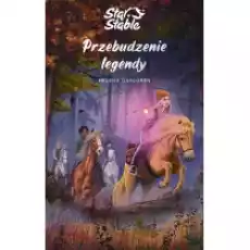 Przebudzenie legendy Star Stable Książki Dla dzieci