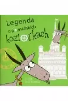 Legenda o poznańskich koziołkach Książki Dla dzieci