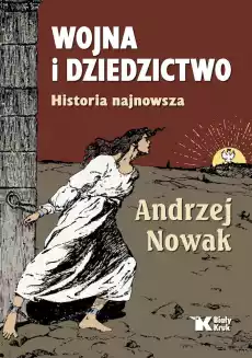 Wojna i dziedzictwo Historia najnowsza Książki Historia