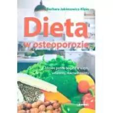 Dieta w osteoporozie Książki Kulinaria przepisy kulinarne