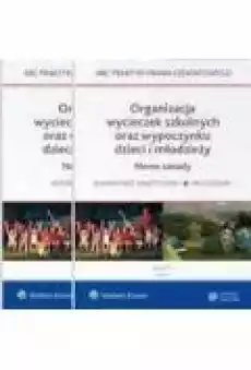 Organizacja wycieczek szkolnych oraz wypoczynku dzieci i młodzieży Nowe zasady 2 części Książki Ebooki