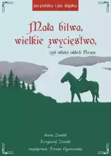 Mała bitwa wielkie zwycięstwo czyli ostatni oddech Peruna Książki Dla młodzieży