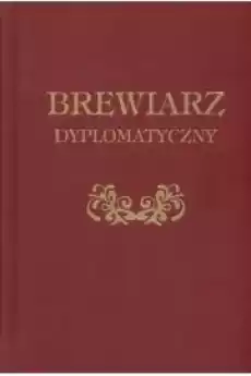 Brewiarz dyplomatyczny Książki Nauki społeczne Psychologiczne