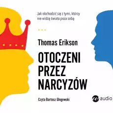 CD MP3 Otoczeni przez narcyzów Jak obchodzić się z tymi którzy nie widzą świata poza sobą Książki Audiobooki