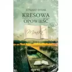 Monika Kresowa opowieść Tom 5 Książki Literatura obyczajowa