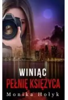 Winiąc pełnię księżyca Książki Ebooki