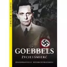 Goebbels Życie i śmierć Książki Historia