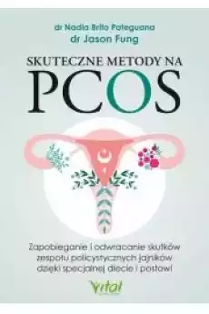 Skuteczne metody na PCOS Książki Zdrowie medycyna