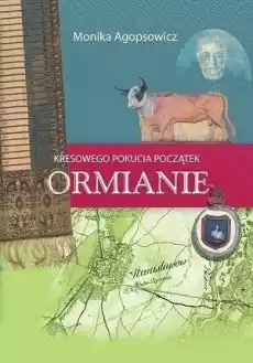 Kresowego Pokucia początek Ormianie Książki Nauki humanistyczne