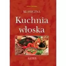 Klasyczna kuchnia włoska A4 Książki Kulinaria przepisy kulinarne