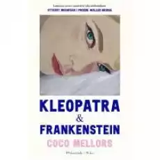 Kleopatra i Frankenstein Książki Literatura piękna