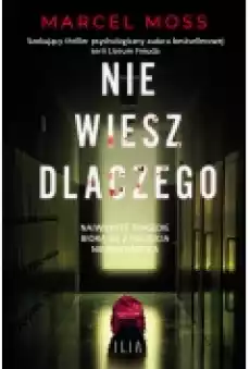 Nie wiesz dlaczego Książki Kryminał sensacja thriller horror