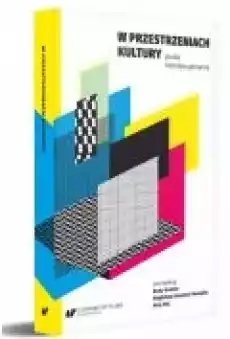 W przestrzeniach kultury Książki Nauki humanistyczne