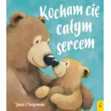 Kocham cię całym sercem Książki Dla dzieci