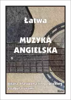 Łatwa Muzyka angielska gitara klasyczna Książki Sztuka