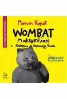 Wombat Maksymilian i Królestwo audiobook Książki Audiobooki Pozostałe