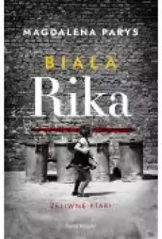 Biała Rika Żeliwne ptaki Książki Literatura piękna