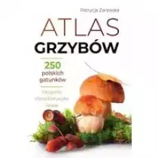 Atlas grzybów Książki Poradniki