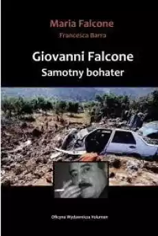 Giovanni Falcone Samotny bohater Książki Historia