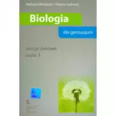 Biologia dla gimnazjum Zeszyt ćwiczeń Część 1 Książki Podręczniki i lektury