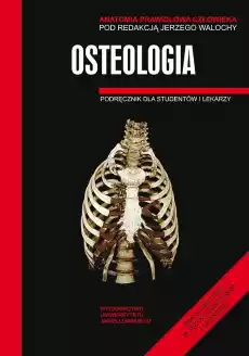 Anatomia prawidłowa człowieka osteologia podręcznik dla studentów i lekarzy Książki Zdrowie medycyna