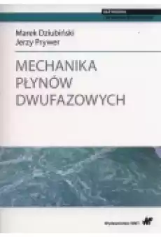 Mechanika płynów dwufazowych Książki Podręczniki i lektury