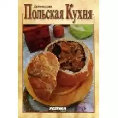 Domowa kuchnia polska wersja rosyjska Książki Kulinaria przepisy kulinarne