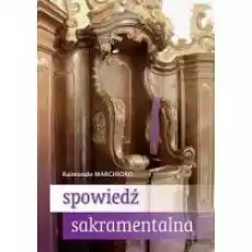 Spowiedź sakramentalna Książki Religia