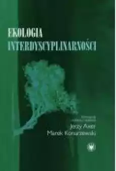 Ekologia interdyscyplinarności Książki Ebooki