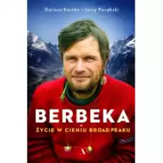 Berbeka Życie w cieniu Broad Peaku Książki Biograficzne