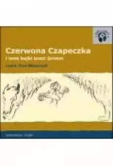 Czerwona Czapeczka i inne bajki braci Grimm Książki Ebooki