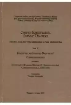 Inventory of Ioannes Dantiscus Correspondence part 4 vol 1 Książki Literatura obca