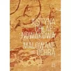 Malowane ochrą Książki PoezjaDramat