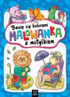 Malowanka z motylkiem Bawię się kolorami Książki Dla dzieci