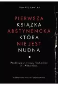 Pierwsza książka abstynencka która nie jest nudna Książki Ebooki