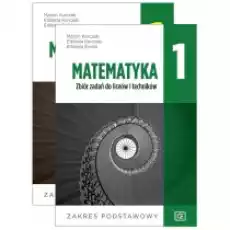 Matematyka 1 Podręcznik i zbiór zadań dla liceum i technikum Zakres podstawowy Książki Podręczniki i lektury