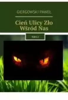 Cień Ulicy Zło Wśród Nas Książki Ebooki