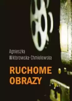 Ruchome obrazy Książki Nauki humanistyczne