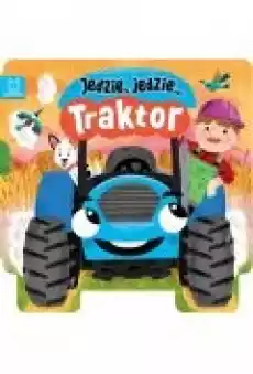 Jedzie jedzie8230 Traktor Książki Dla dzieci